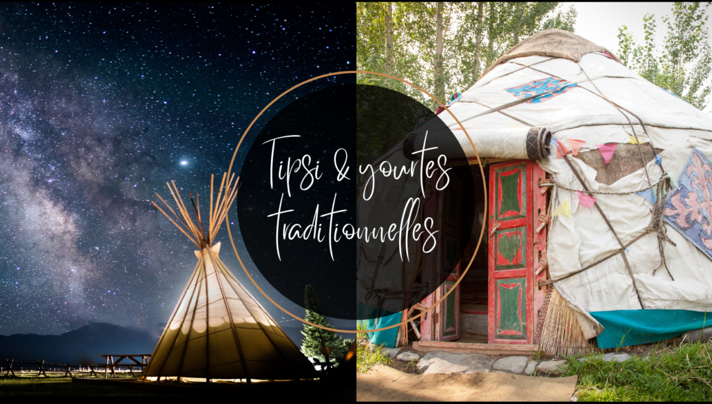 Tipi et yourtes traditionnelles